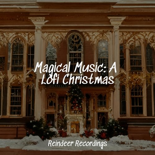 Magical Music: A Lofi Christmas