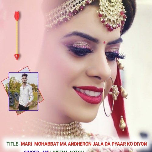 Mari  mohabbat ma andheron jala da pyaar ko diyon