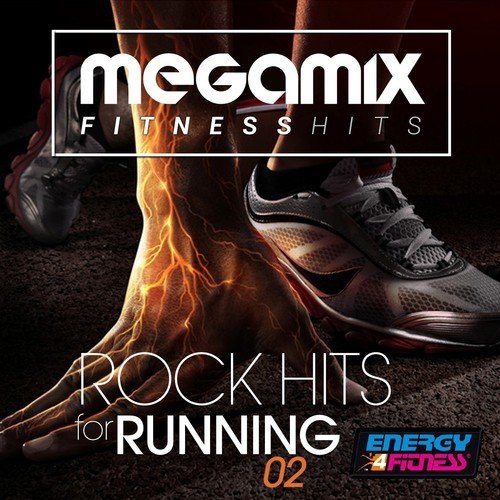 Megamix Fitness Rock Hits for Running 02 (25 Tracks Non-Stop Mixed Compilation for Fitness & Workout)