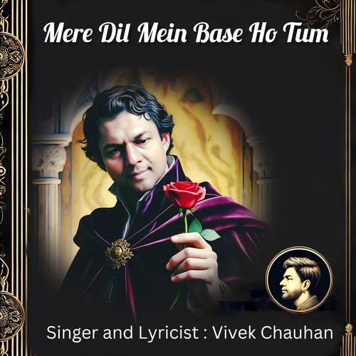 Mere Dil Mein Base Ho Tum