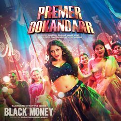 Premer Dokandarr (From &quot;Black Money&quot;)-EV4pcCZTRB4