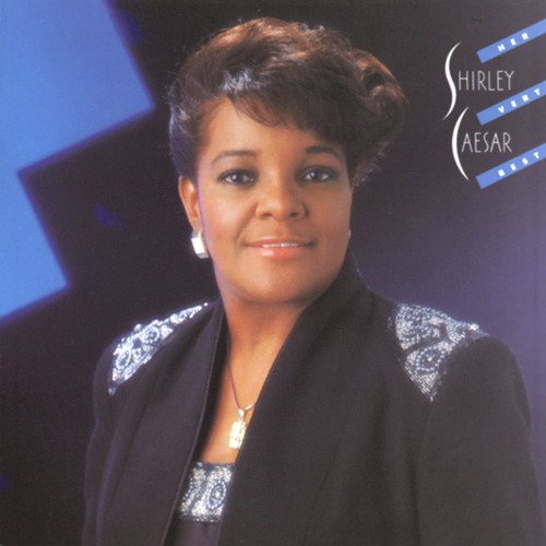 Shirley caesar you deals name it download