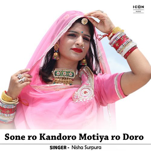 Sone Ro Kandoro Motiya Ro Doro
