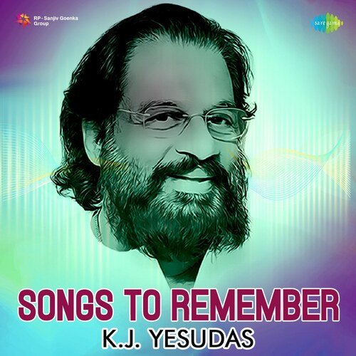 Songs To Remember - K.J. Yesudas