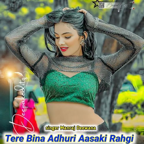 Tere Bina Adhuri Aasaki Rahgi