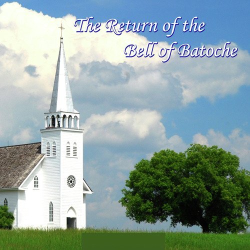 The Return of the Bell of Batoche_poster_image