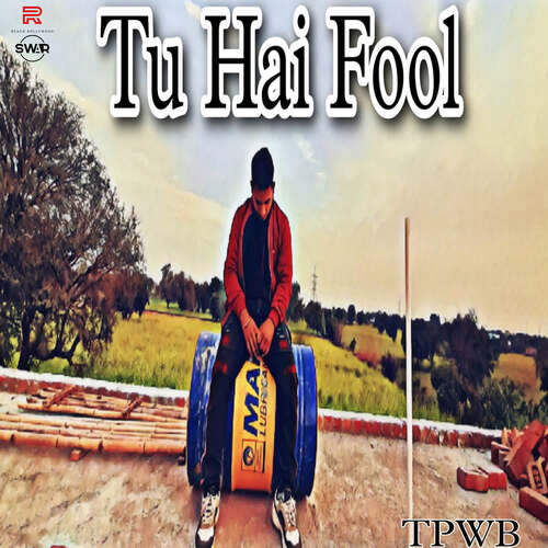 Tu Hai Fool