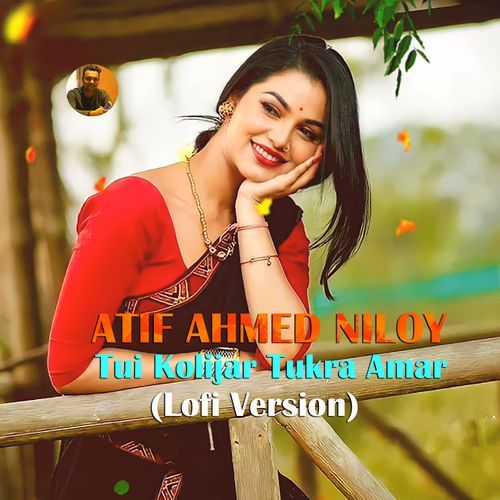 Tui Kolijar Tukra Amar (Lofi Version)