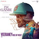 Veeraney - Rise of Vicky (From "I'M Game - Tamil")