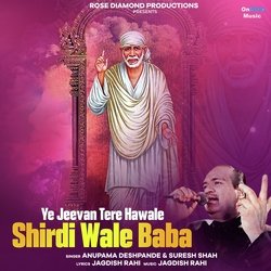 Ye Jeevan Tere Hawale Shirdi Wale Baba-ACRcZR1zTWU