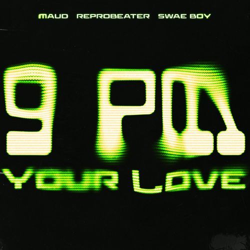 Your Love (9PM)