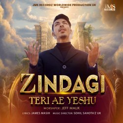 Zindagi Teri Ae Yeshu