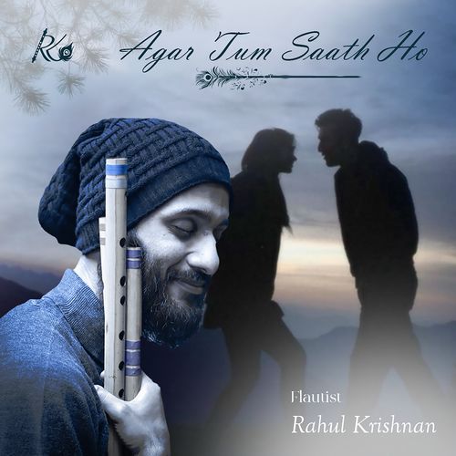 Agar Tum Saath Ho (Flute Version)