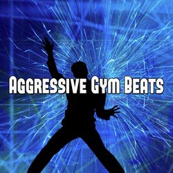 Aggressive Gym Beats
