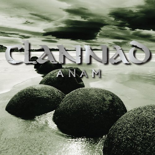 Clannad - Anam Lyrics and Tracklist