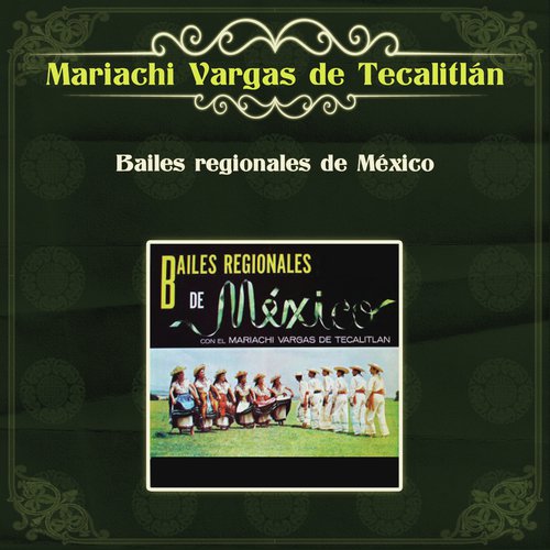 Bailes Regionales de México