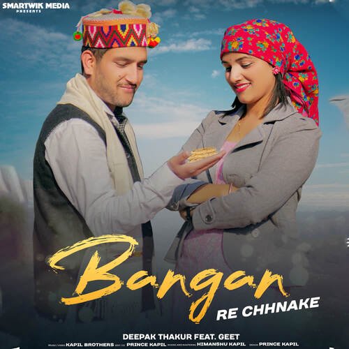 Bangan re chhnake