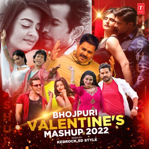 Bhojpuri Valentine's Mashup 2022