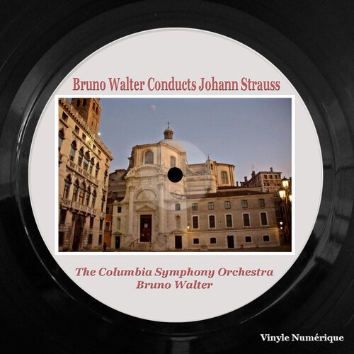Bruno Walter Conducts Johann Strauss