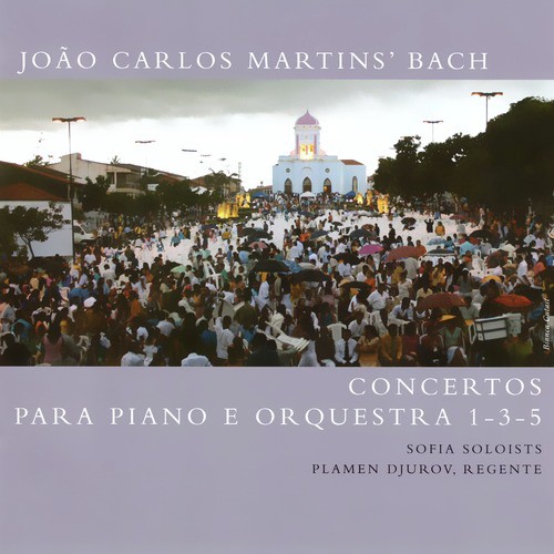 João Carlos Martins&#039; Bach - Concertos Para Piano e Orquestra 1-3-5