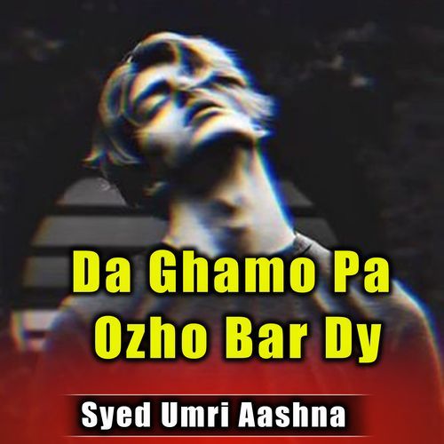 Da Ghamo Pa Ozho Bar Dy