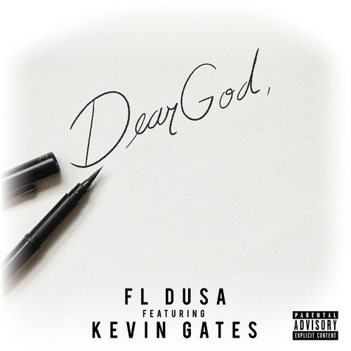 Dear God (feat. Kevin Gates)