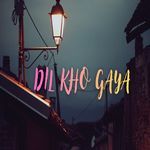 Dil Kho gaya