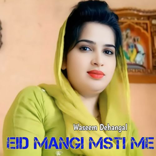 Eid Mangi Msti Me