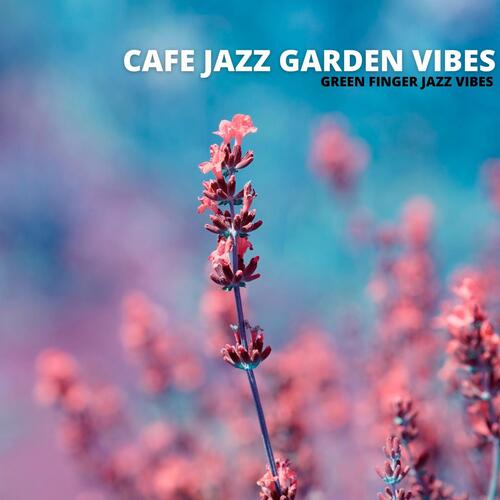 Gin, Tonic, Jazz & Garden Relaxing cover art