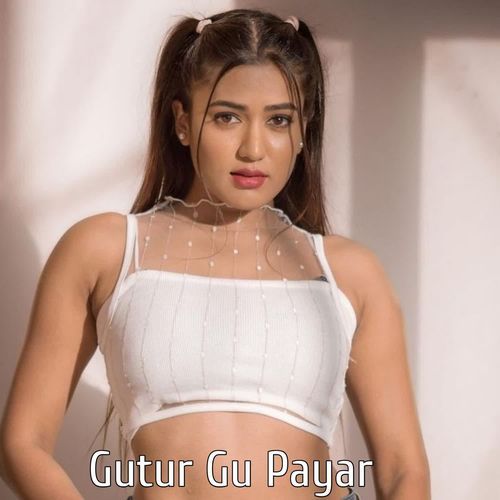 Gutur Gu Payar