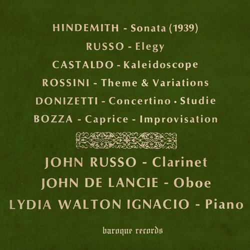 Hindemith: Sonata For Clarinet &amp; Piano - Russo: Elegy - Castaldo: Kaleidoscope - Rossini: Theme &amp; Variations - Donizetti: English Horn Concertino, A 459 - Studie - Bozza: Caprice - Improvisation