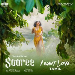 I Want Love (From &quot;Saaree&quot;) (Tamil)-Qx4ICAx-cls