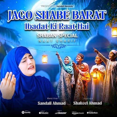 Jago Shab E Barat Ibadat Ki Raat Hai