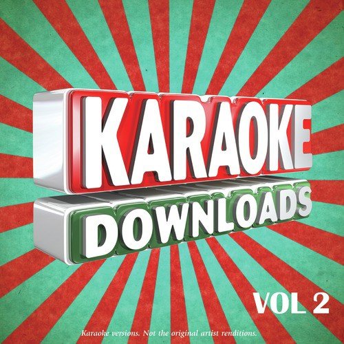 Closer (In The Style Of Kings Of Leon) - Song Download from Karaoke  Downloads  @ JioSaavn