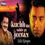 Kuch Bhi Nahi Hai Ye Jeevan