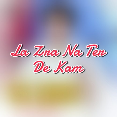 La Zra Na Ter De Kam