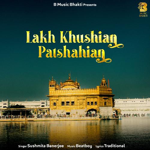 Lakh Khushian Patshahian