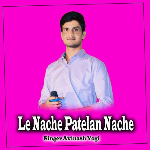 Le Nache Patelan Nache