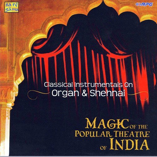 Magic Of The Popular Theatre Music Of India