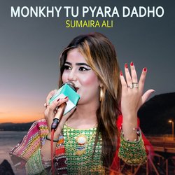 Monkhy Tu Pyara Dadho-RjAPRAdYU3U