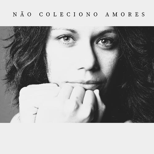 Não Coleciono Amores