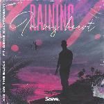 Raining In My Heart (feat. Denis Kalytovskyi)