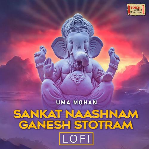 Sankat Naashnam Ganesh Stotram LoFi