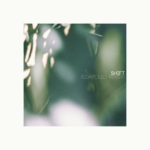 Shift (edapollo Remix)