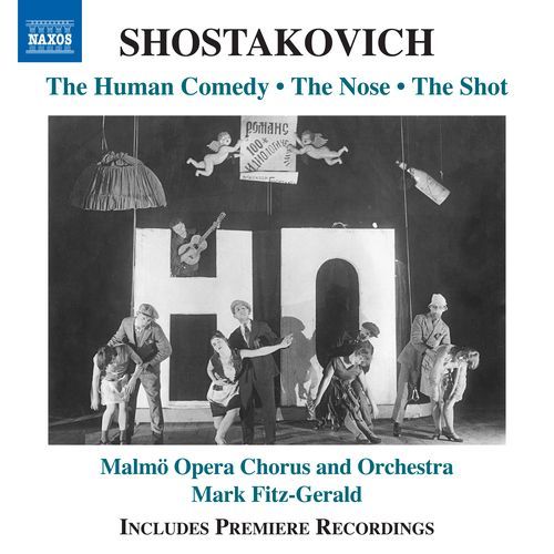 Shostakovich: Human Comedy, Op. 37, The Nose, Op. 15 & The Gunshot, Op. 24
