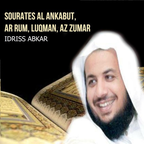 Sourates Al Ankabut, Ar Rum, Luqman, Az Zumar (Quran)