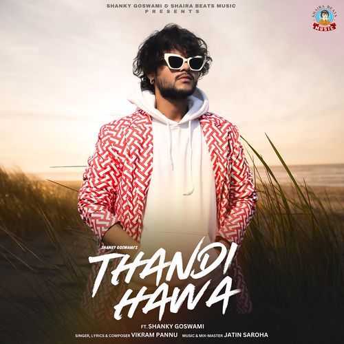 Thandi Hawa (Winter Special)