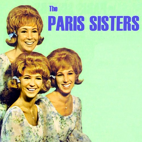 The Paris Sisters - JioSaavn - Listen to New & Old Indian
