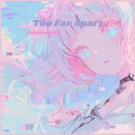 Too Far Apart (Motions ver.II)