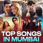 Top Songs in Mumbai